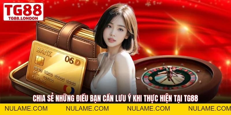 Rút Tiền TG88 - Cách Thức Đơn Giản Nhanh Chóng An Toàn - nulame