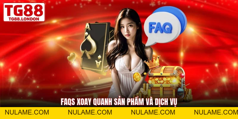 Các Câu Hỏi Thường Gặp Về TG88 - 7+ Thắc Mắc Phổ Biến - nulame