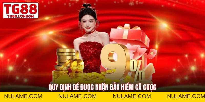 Bảo Hiểm 100% Cá Cược Game Bài TG88 Dành Cho Hội Viên - nulame