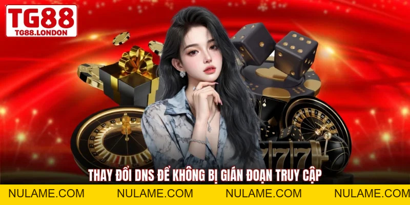 Cách Tham Gia TG88 Không Bị Chặn - 3 Mẹo Khắc Phục Nhanh - nulame